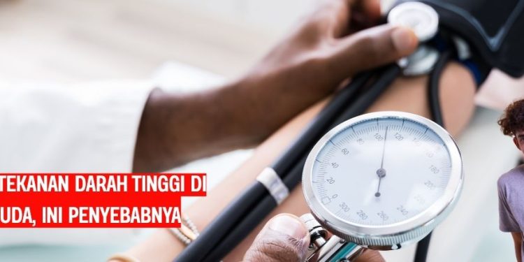 Waspada Tekanan Darah Tinggi di Usia Muda, Ini Penyebabnya