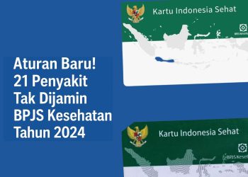 Aturan Baru! 21 Penyakit Tak Dijamin BPJS Kesehatan Tahun 2024