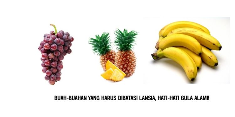 Buah-Buahan yang Harus Dibatasi Lansia, Hati-Hati Gula Alami!