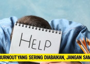 Ciri-Ciri Fisik Burnout yang Sering Diabaikan, Jangan Sampai Terlambat
