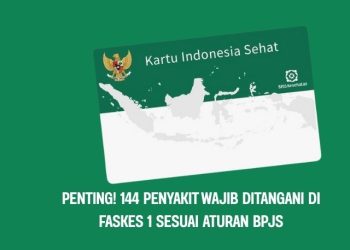 Penting! 144 Penyakit Wajib Ditangani di Faskes 1 Sesuai Aturan BPJS