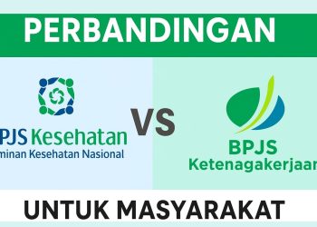 Perbandingan BPJS Kesehatan dan Ketenagakerjaan untuk Masyarakat