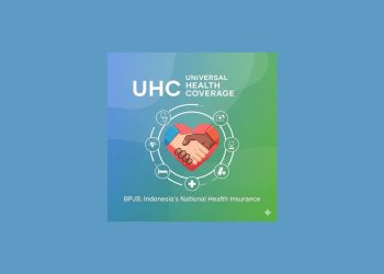 Apa Itu Program Universal Health Coverage (UHC) Serta Perbedaan dengan BPJS