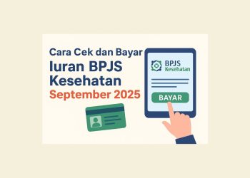 Cara Cek dan Bayar Iuran BPJS Kesehatan September 2025 dengan Mudah