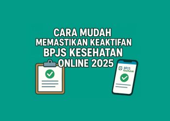 Cara Mudah Memastikan Keaktifan BPJS Kesehatan Online 2025