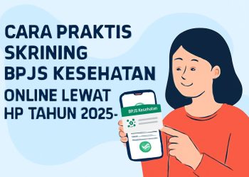 Cara Praktis Skrining BPJS Kesehatan Online Lewat HP Tahun 2025