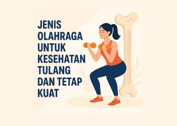 Jenis Olahraga Untuk Kesehatan Tulang dan Tetap Kuat