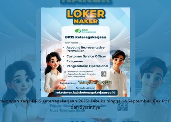 Lowongan Kerja BPJS Ketenagakerjaan 2025 Dibuka hingga 14 September, Cek Posisi dan Syaratnya