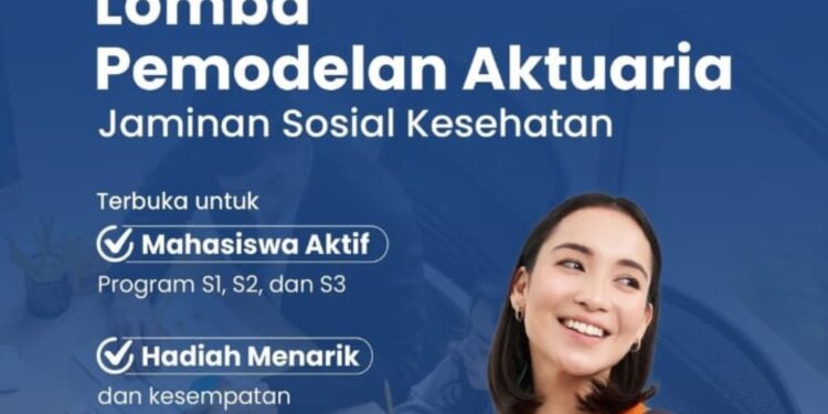 Peluang Mahasiswa S1-S3! Ikuti Lomba Pemodelan Aktuaria BPJS Kesehatan 2025
