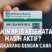 Yakin BPJS Kesehatan Masih Aktif Cek Sekarang dengan Cara Ini