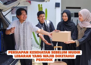 Persiapan Kesehatan Sebelum Mudik Lebaran yang Wajib Diketahui Pemudik