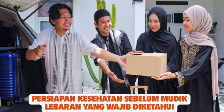 Persiapan Kesehatan Sebelum Mudik Lebaran yang Wajib Diketahui Pemudik
